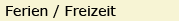 Ferien, Freizeit